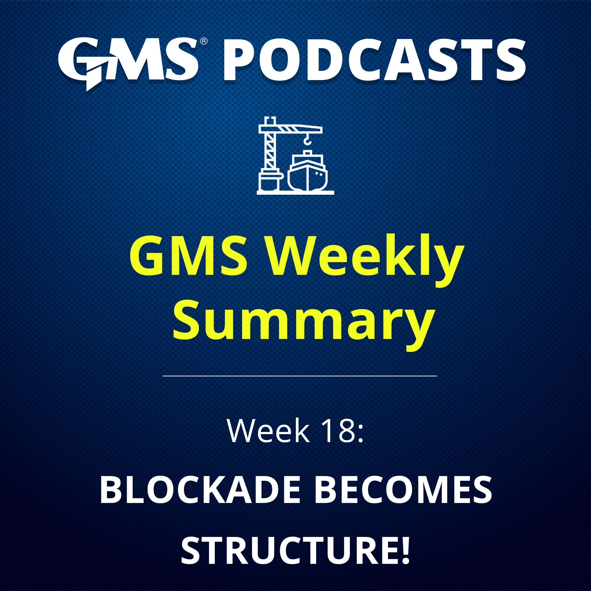 GMS Weekly Ship Recycling Market Podcast Week 18 of 2026 covering oil price surge, Hormuz blockade, freight strength, vessel supply shortage, Bangladesh leadership, Pakistan advantage, India